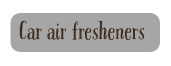 Car air fresheners